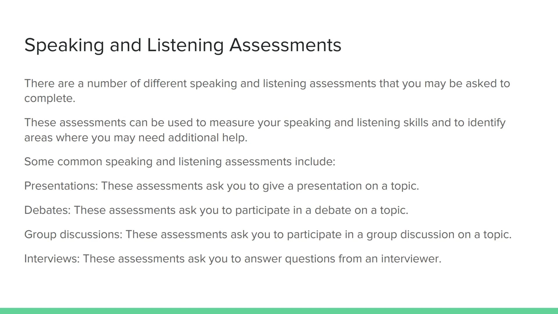 Speaking and Listening
Introduction What are Speaking and Listening Skills?
Speaking and listening skills include the following:
Speaking: T