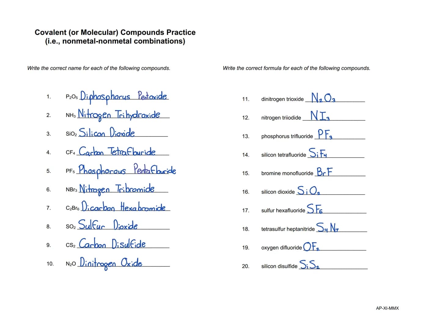Covalent (or Molecular) Compounds Practice
(i.e., nonmetal-nonmetal combinations)
Write the correct name for each of the following compounds