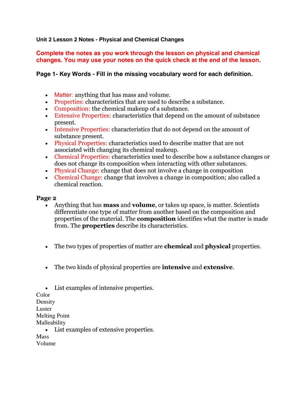Unit 2 Lesson 2 Notes - Physical and Chemical Changes
Complete the notes as you work through the lesson on physical and chemical
changes. Yo