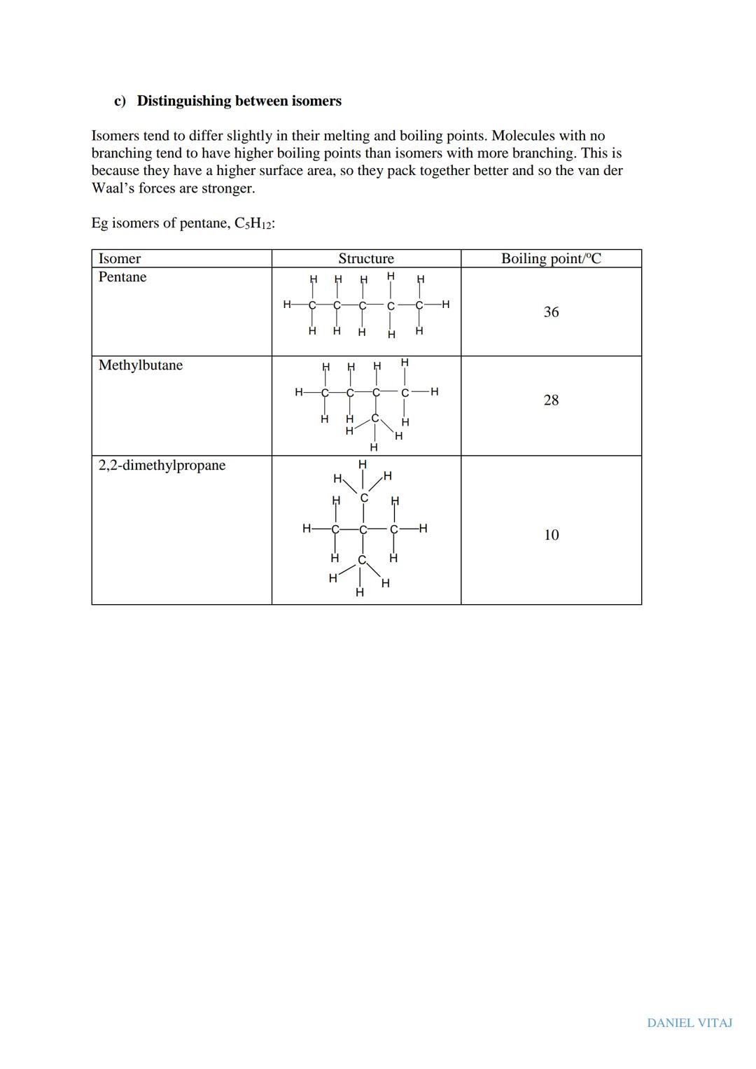ISOMERISM
NOTES
WORKSHEET
• EXAM QUESTIONS
●
DANIEL VITAJ Isomers are molecules which have the same molecular formula but different structur