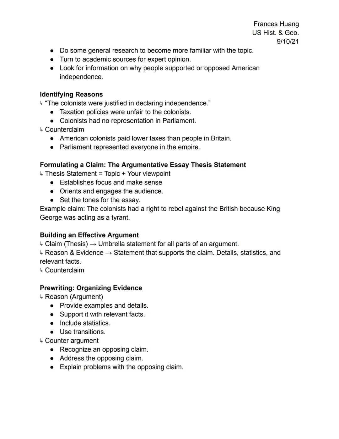 Frances Huang
US Hist. & Geo.
9/10/21
Writing Workshop: Creating an Argumentative Essay
☐ Construct an argumentative essay that supports a s
