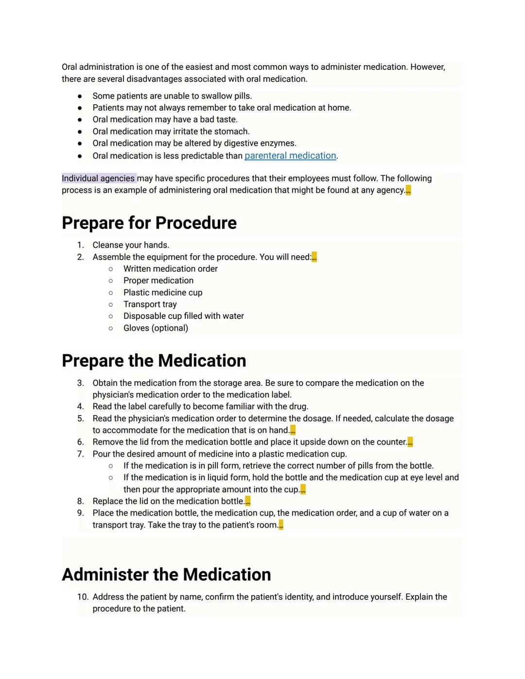 In many medical facilities, medical assistants are responsible for administering medication.
Administration can be as simple as giving a pat