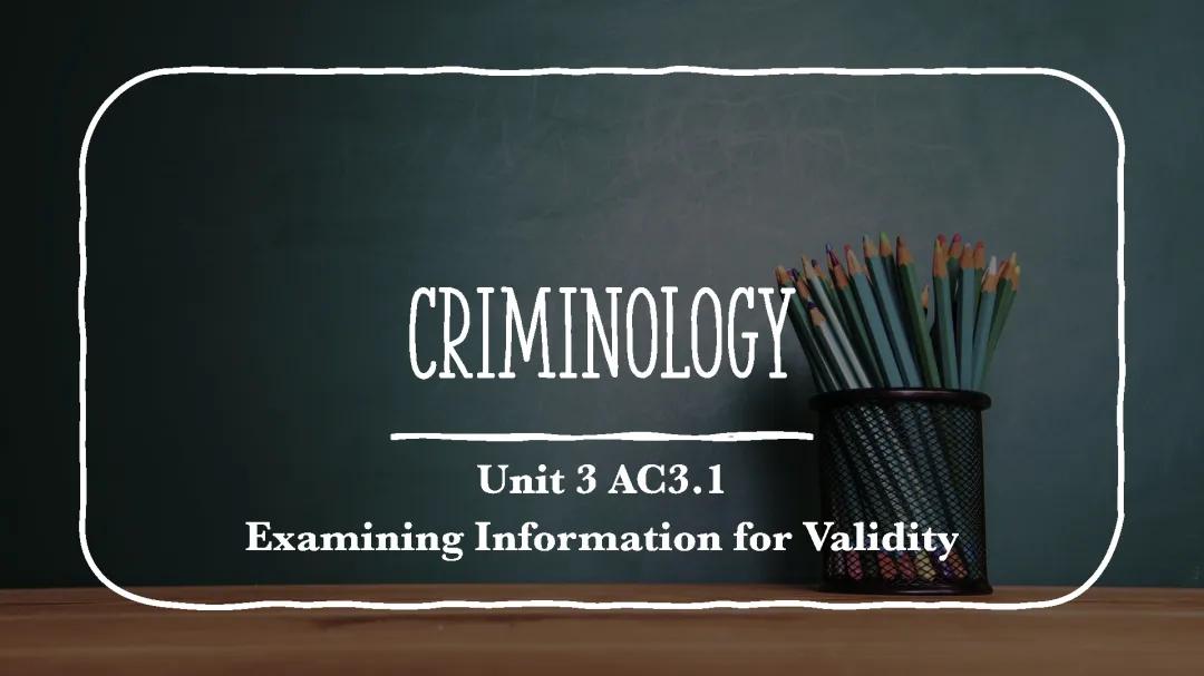 Criminology Unit 3 AC 3.1: Model Answers and Understanding Validity