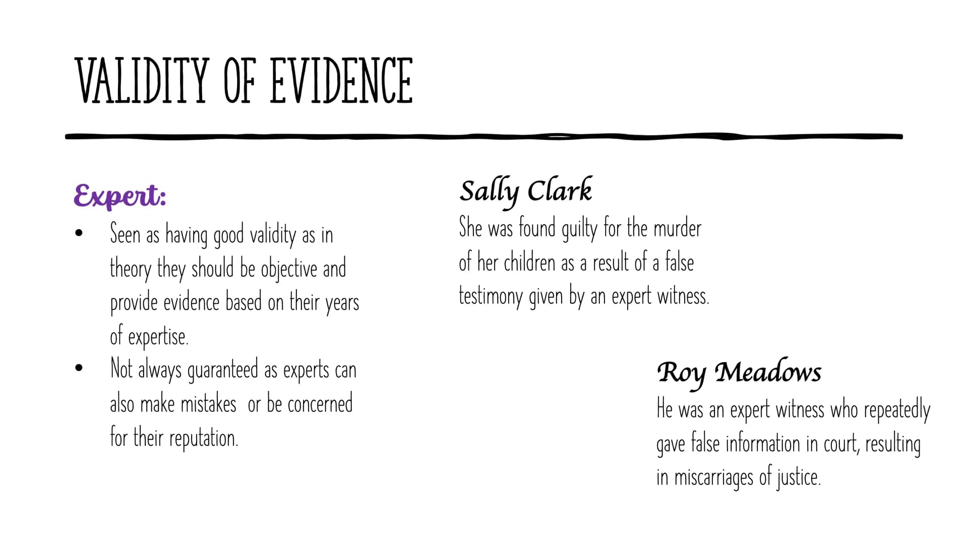 CRIMINOLOGY
Unit 3 AC3.1
Examining Information for Validity SOURCES OF INFORMATION
●
Trial Transcripts - the official record of all the proc