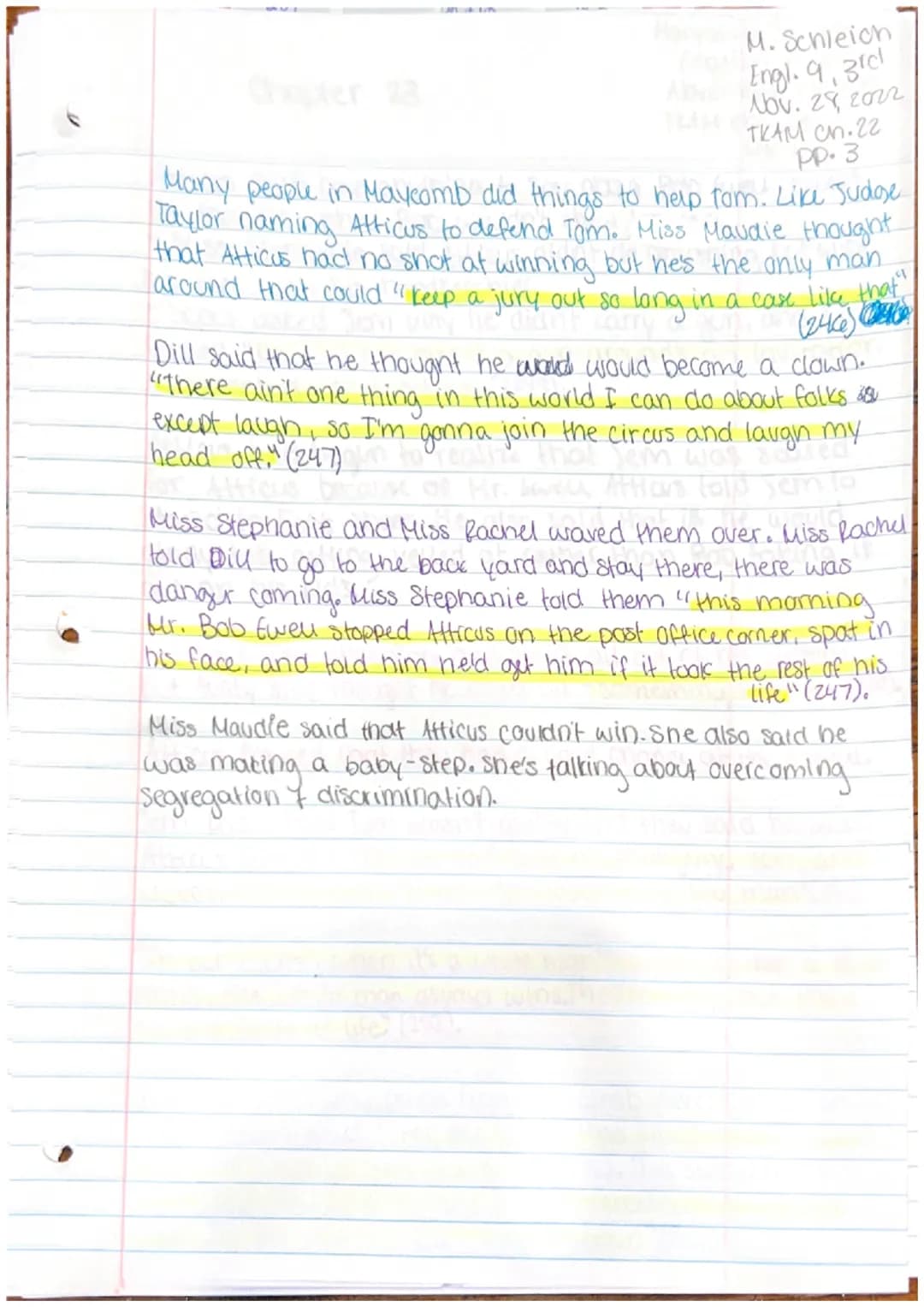 247
Maryanna Sameich
English 9, 3rd
November 28, 2022
ткам сh. 22
PP.1
Chapter 22
not a
As they walked home from the trial, Jem started to c