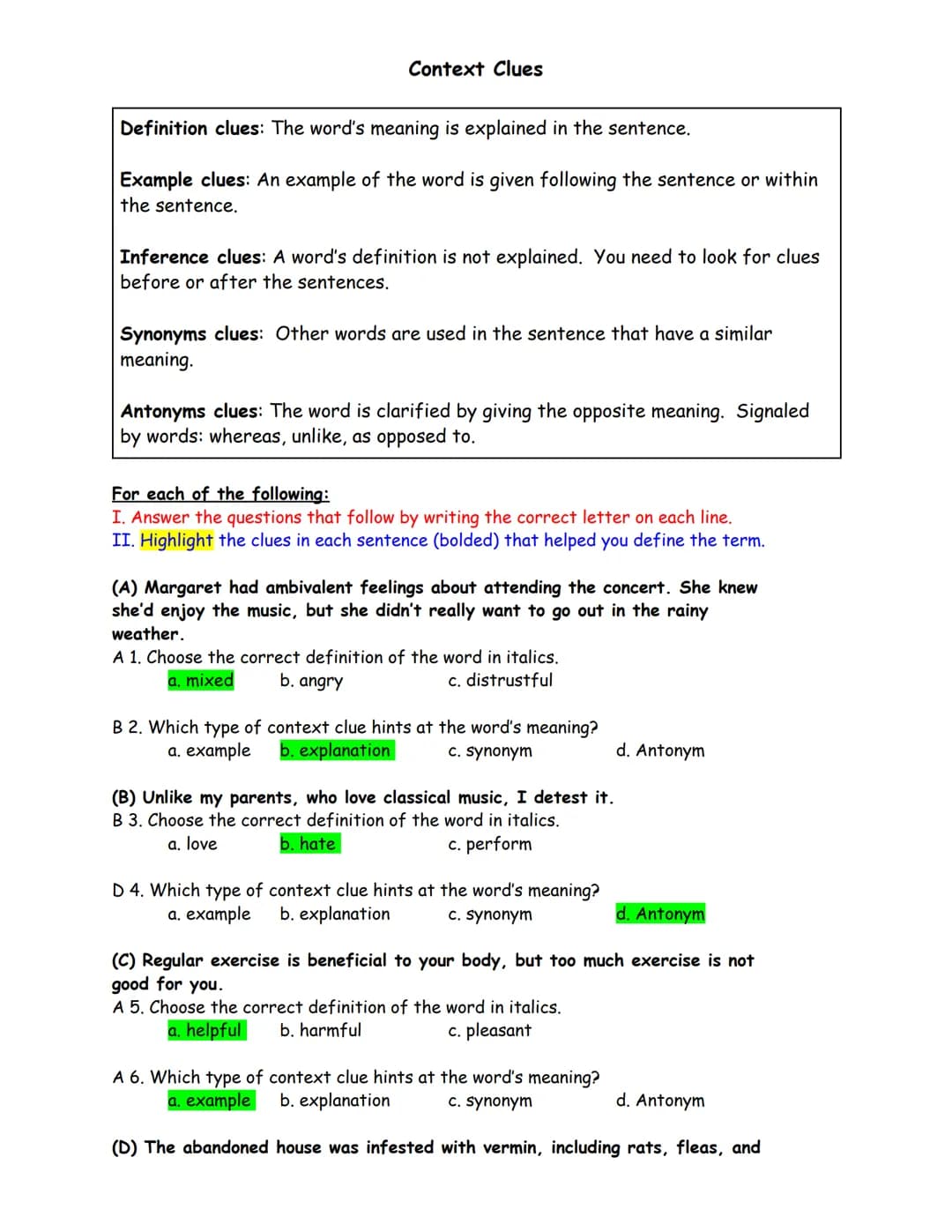 Context Clues
Definition clues: The word's meaning is explained in the sentence.
Example clues: An example of the word is given following th