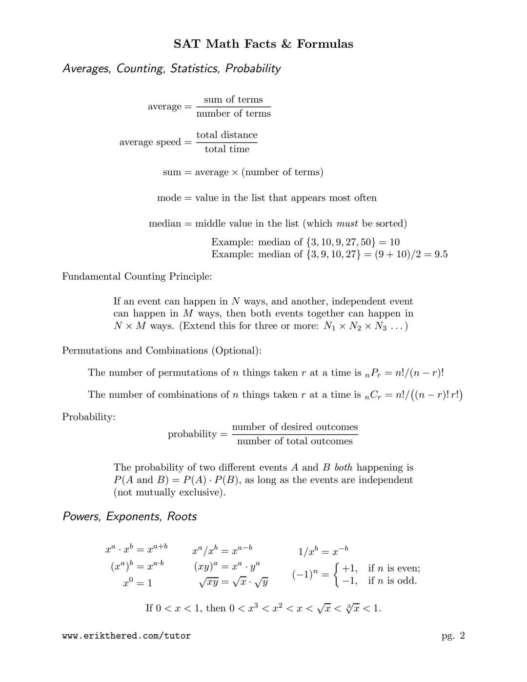Numbers, Sequences, Factors
Integers:
Reals:
Order Of Operations:
Arithmetic Sequences:
Geometric Sequences:
Prime Factorization:
SAT Math F
