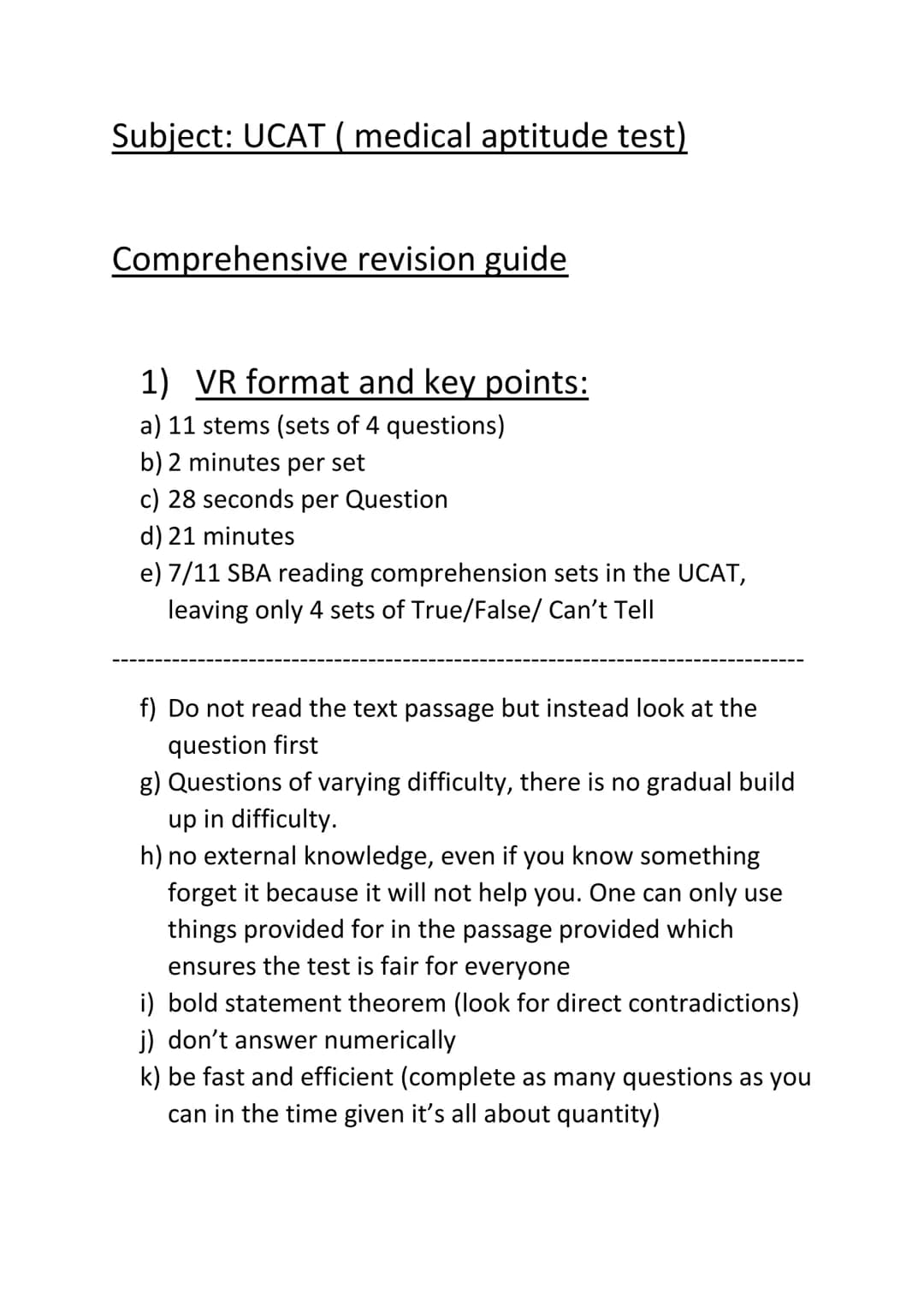 Subject: UCAT ( medical aptitude test)
Comprehensive revision guide
1) VR format and key points:
a) 11 stems (sets of 4 questions)
b) 2 minu