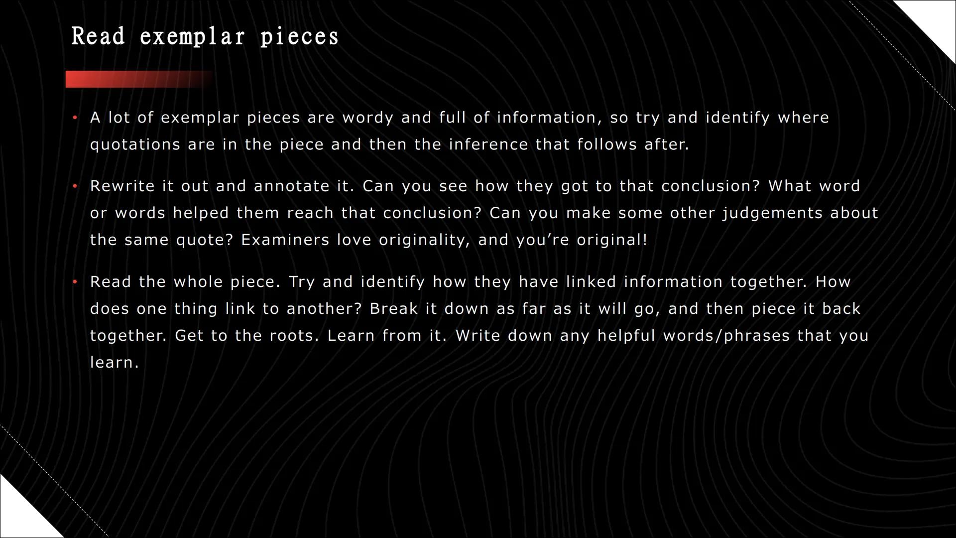 Improving your
quote analysis
A SHORT PRESENTATION ON HOW TO IMPROVE YOUR QUOTE ANALYSIS Read exemplar pieces
A lot of exemplar pieces are w