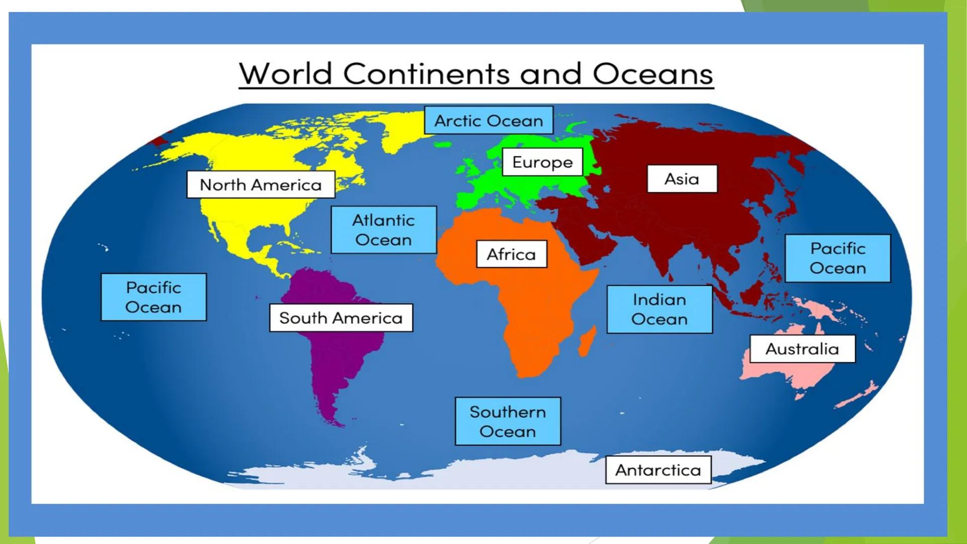 Physical Map of the World, April 2004
World Geography
ancarti
Geography
5 Themes of Geography Pacific
Ocean
World Continents and Oceans
Nort