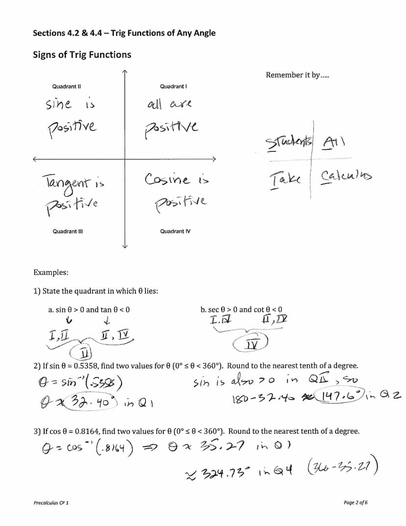 Sections 4.2 & 4.4 - Trig Functions of Any Angle
Using your calculator, find the sine and cosine of the following angles:
Deg
120⁰
135°
150°