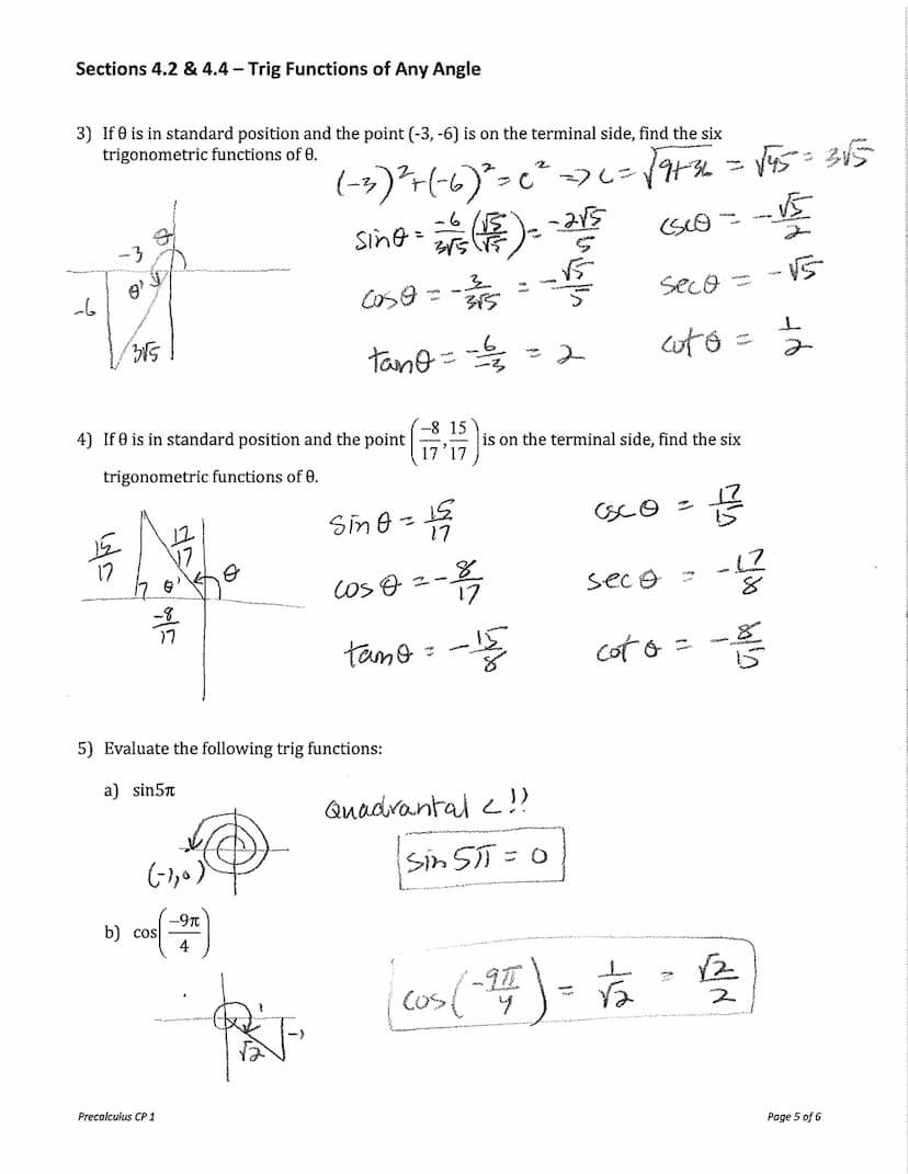 Sections 4.2 & 4.4 - Trig Functions of Any Angle
Using your calculator, find the sine and cosine of the following angles:
Deg
120⁰
135°
150°