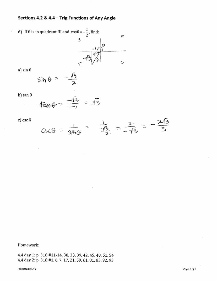 Sections 4.2 & 4.4 - Trig Functions of Any Angle
Using your calculator, find the sine and cosine of the following angles:
Deg
120⁰
135°
150°