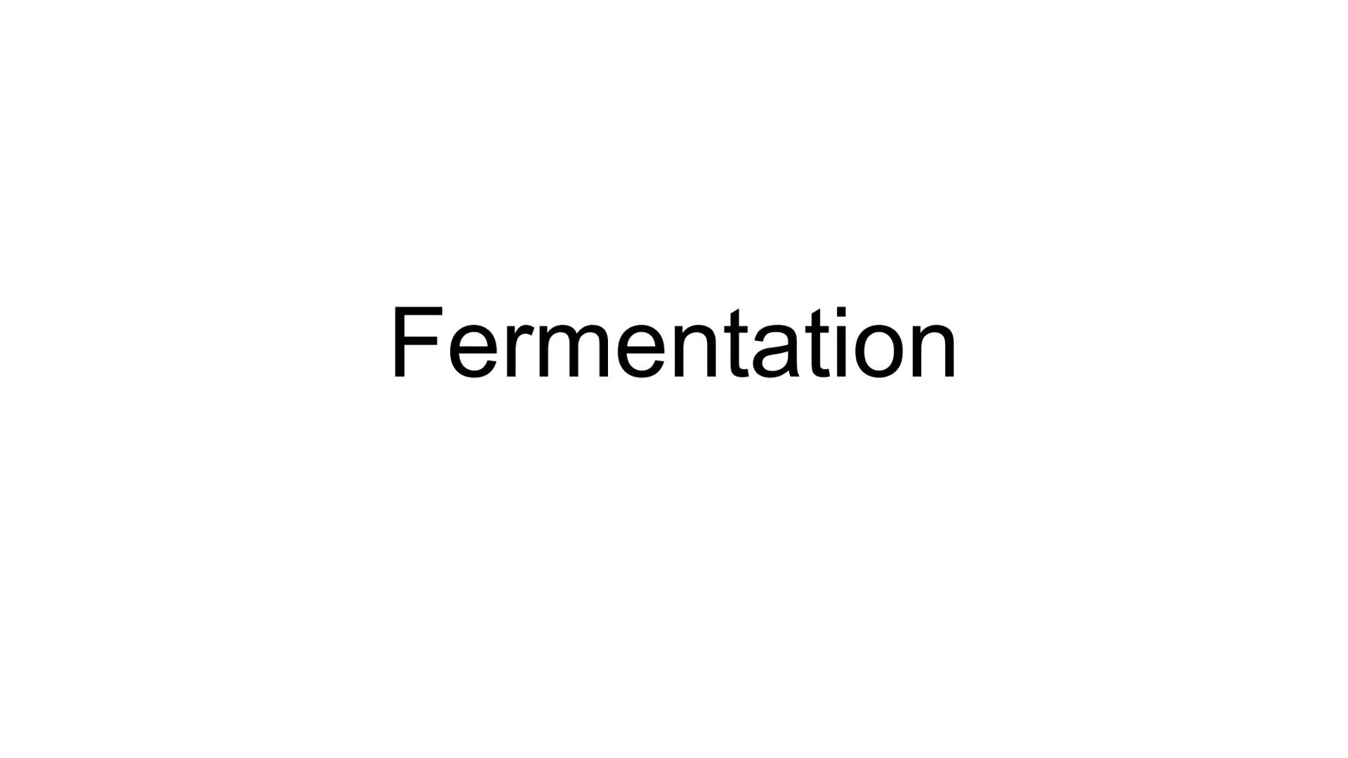 Fermentation Fermentation
Anaerobic Respiration: Respiration without oxygen
Location: Cytoplasm
Lactic Acid Fermentation:
Occurs in muscle t