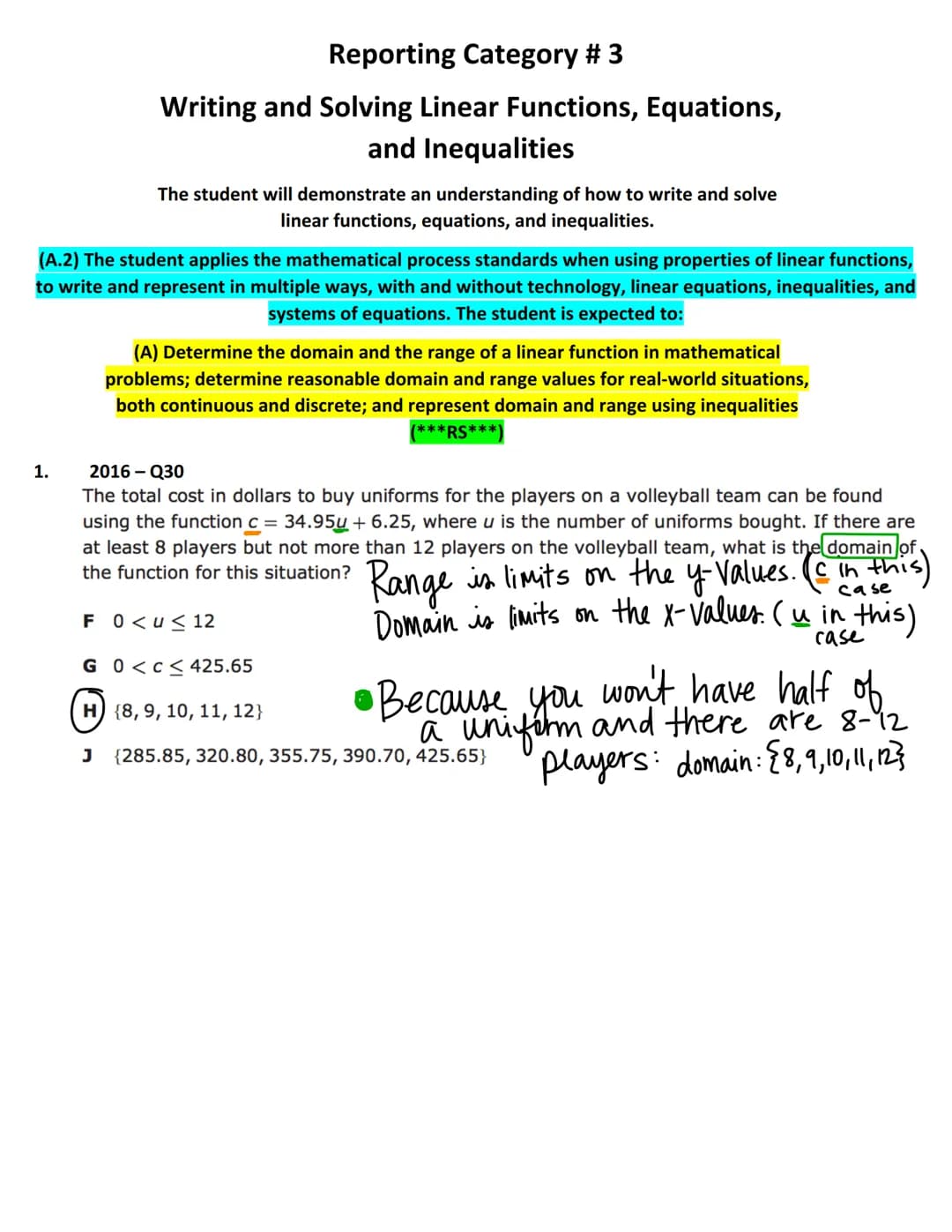 Reporting Category # 3
Writing and Solving Linear Functions, Equations,
and Inequalities
The student will demonstrate an understanding of ho