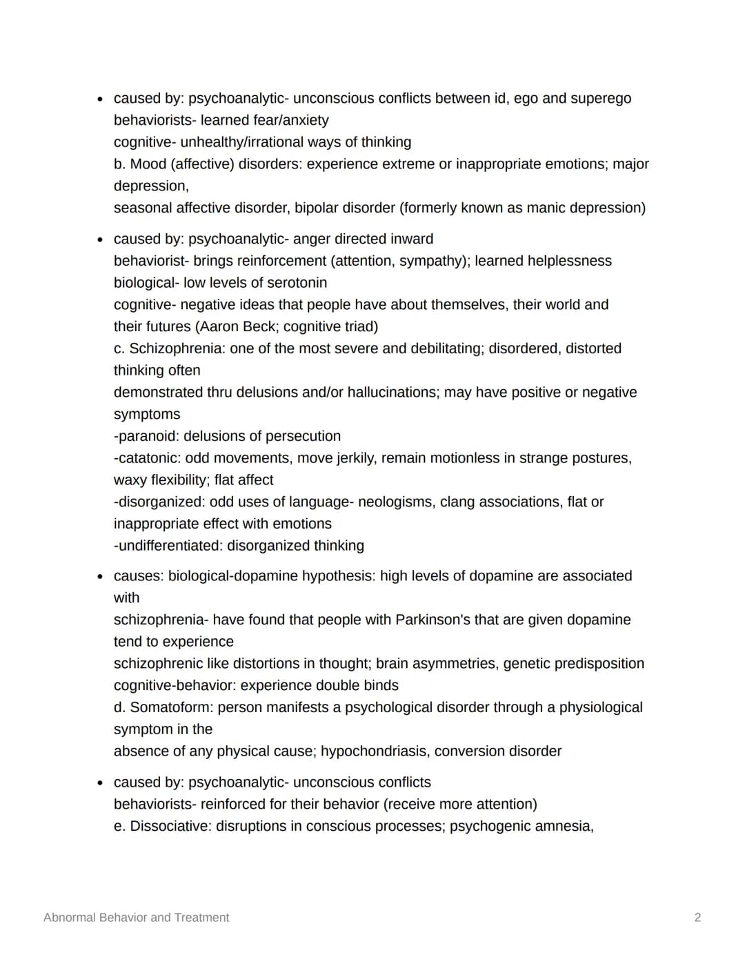 Abnormal Behavior and
Treatment
1. What is abnormal psychology?
a. The study of those who suffer from psychological disorders
b. Abnormal- h
