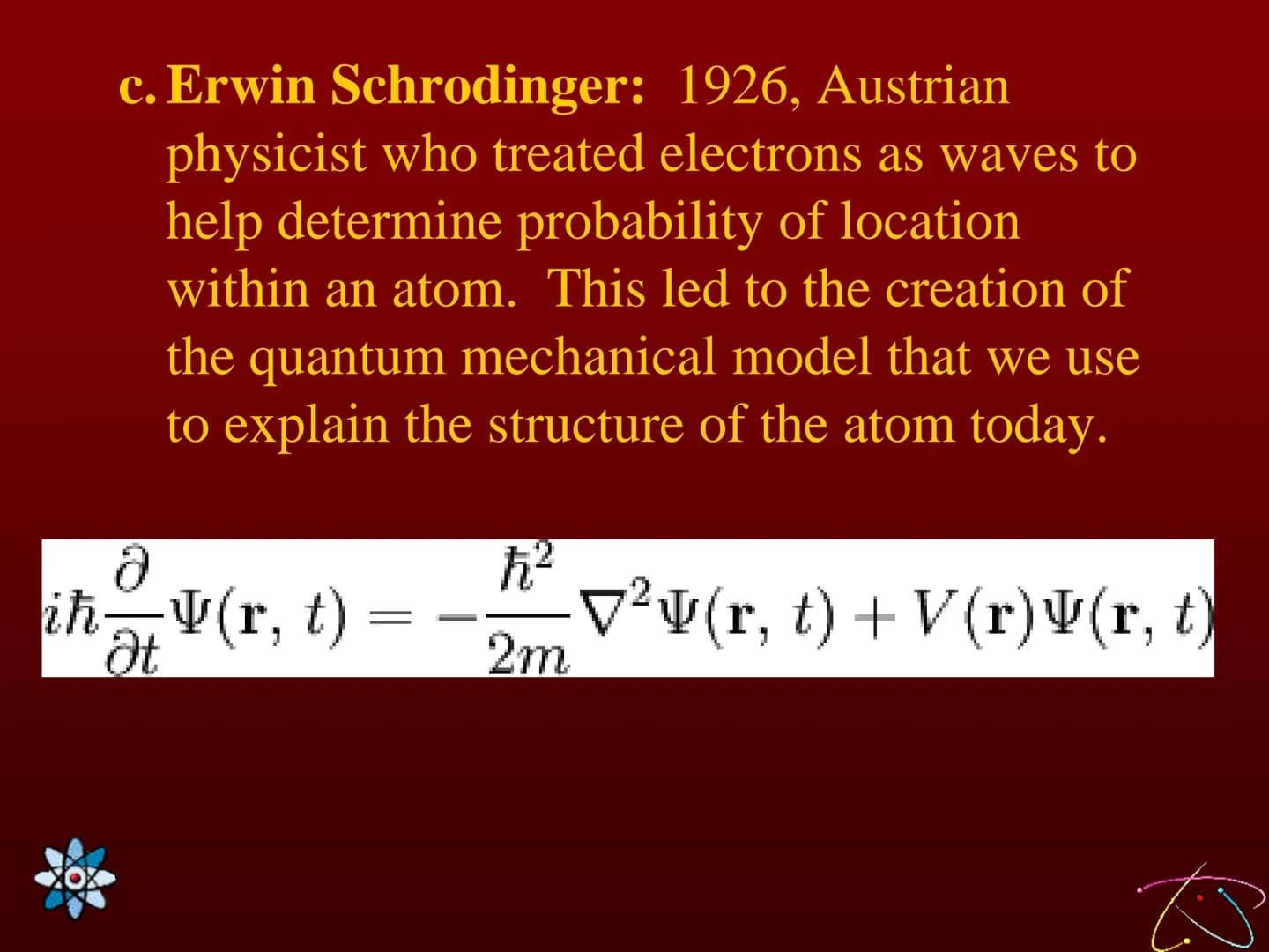 Lesson 18 Quantum Numbers
and Electron Configurations
Learning Targets:
1. I can define and explain the four quantum
numbers.
2. I can expla