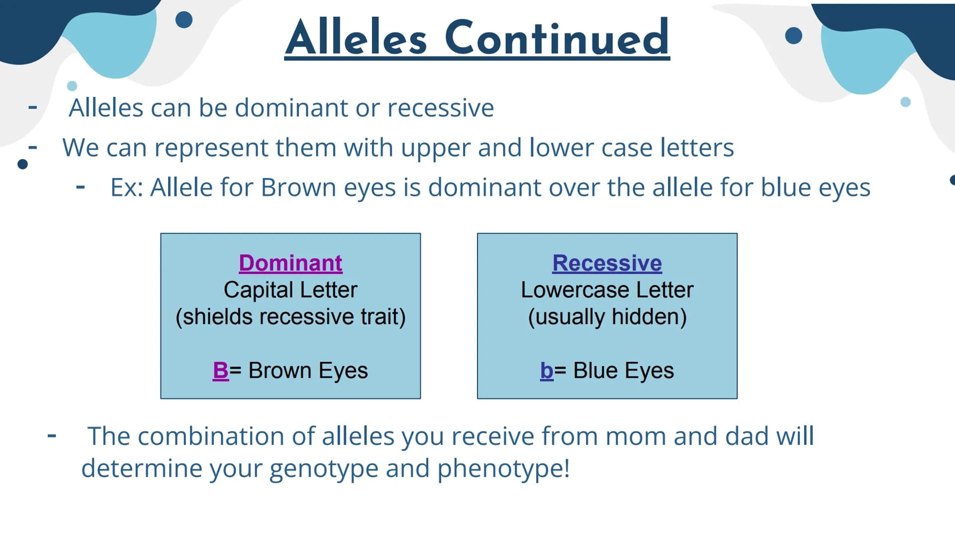 Genetics
Patterns of Heredity Genetics
Genetics- The study of how heritable traits
are transmitted from parents to offspring.
Heredity- The 