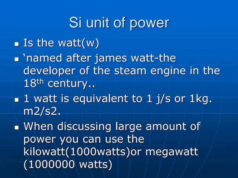 Power and Energy Power
■ Rate at which work is done; amount of
work done per second
■ Power (in watts)= work (J)/time (s)
P=W/t
■ If lifting