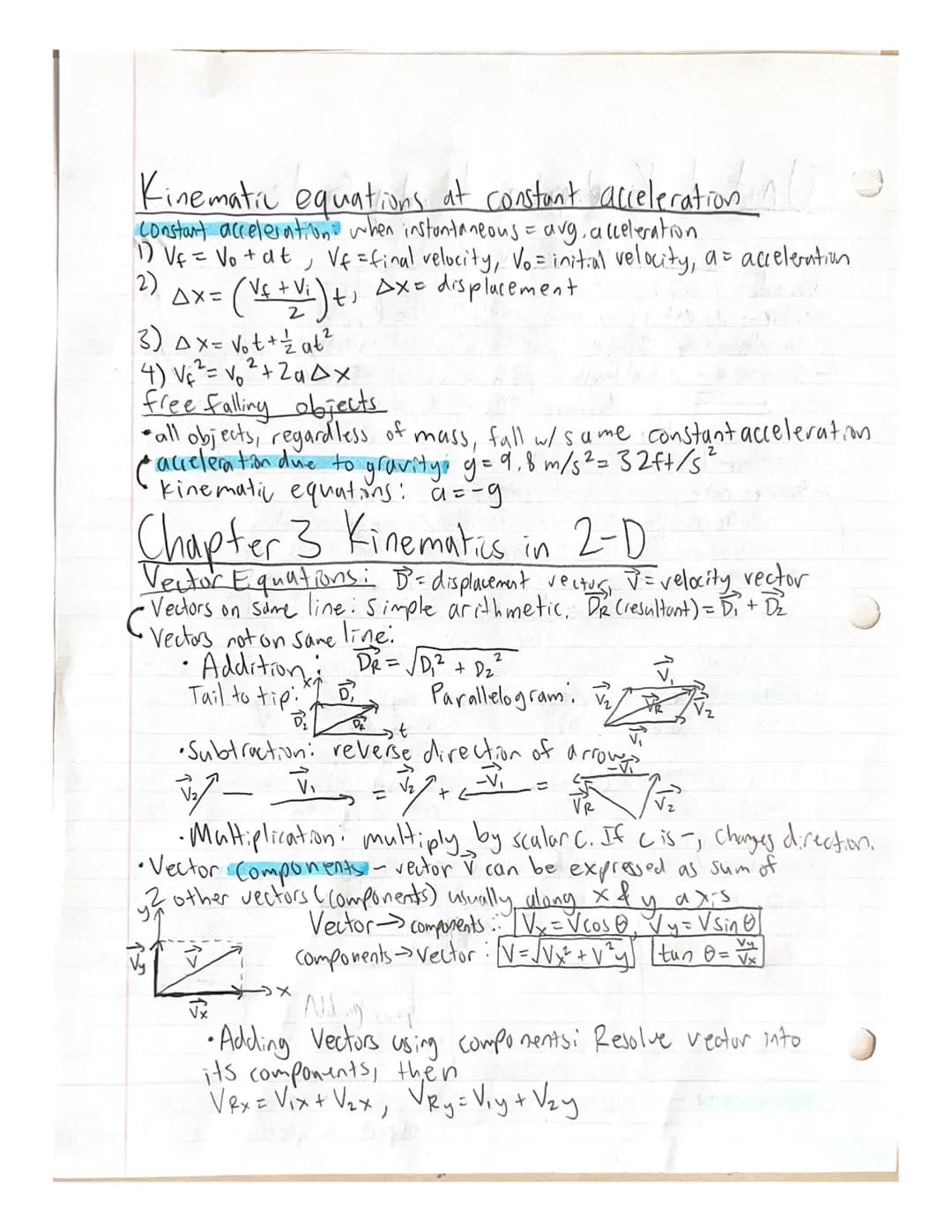 Unit | Kinematis Study Guide
Chapter 2: Kinematics in I-D
Vecton-quantity w/ both magnitude & direction.
Scalar- quantity w/ only magnitude 