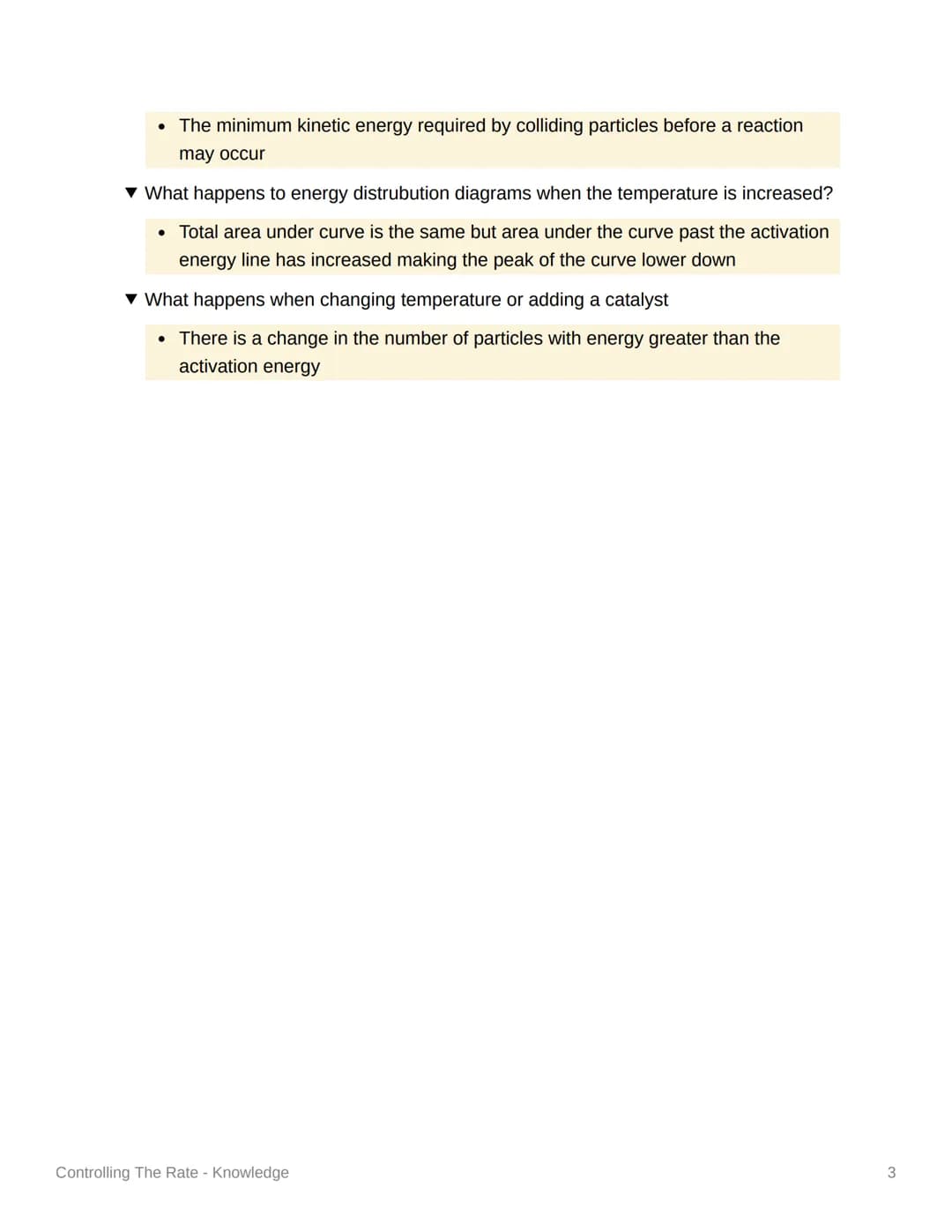 Controlling The Rate -
Knowledge
▼ What happens if reaction rate is too high?
• Risk of explosion
▾ What happens if reaction rate is too low