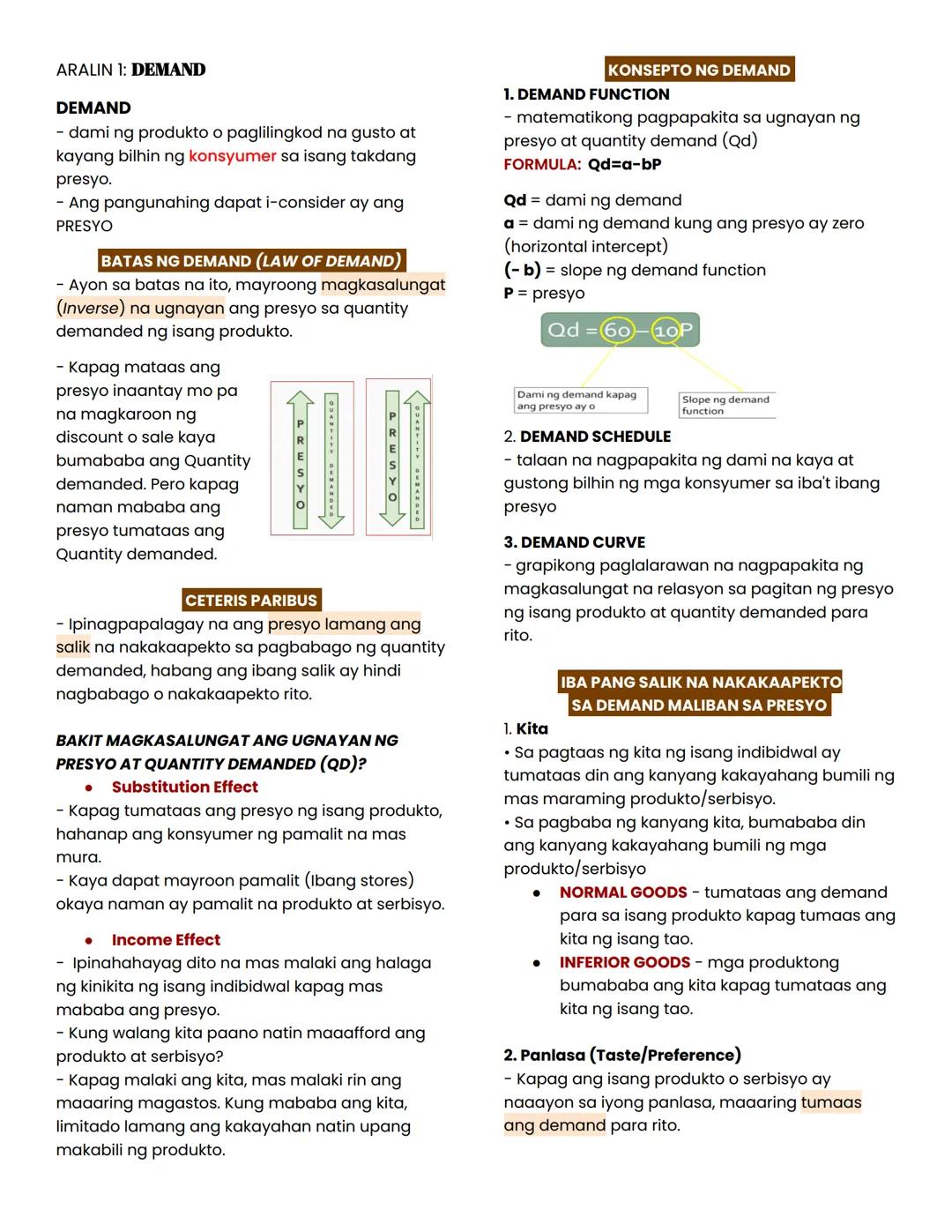 ARALIN 1: DEMAND
DEMAND
- dami ng produkto o paglilingkod na gusto at
kayang bilhin ng konsyumer sa isang takdang
presyo.
- Ang pangunahing 