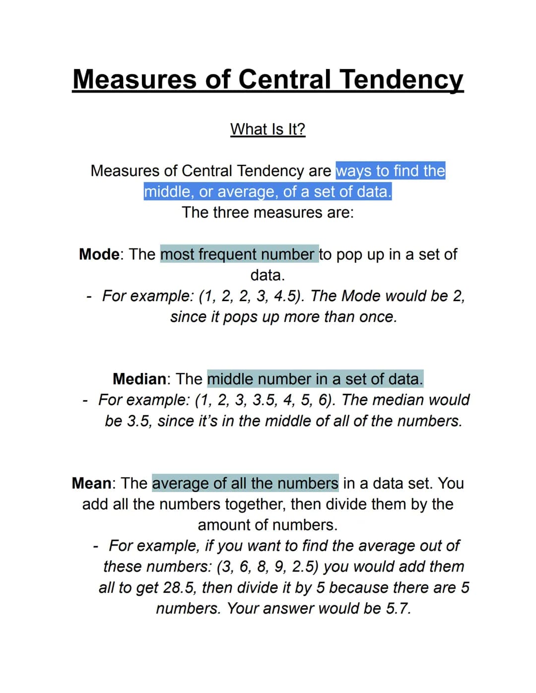 Measures of Central Tendency
What Is It?
Measures of Central Tendency are ways to find the
middle, or average, of a set of data.
The three m