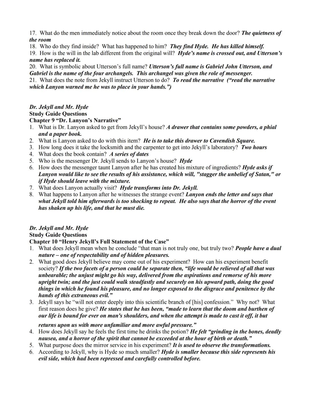 Dr. Jekyll and Mr. Hyde
Study Guide Questions - Answer Key
Chapter 1 "Story of the Door"
1. Who is Mr. Utterson?
The main protagonist, a law