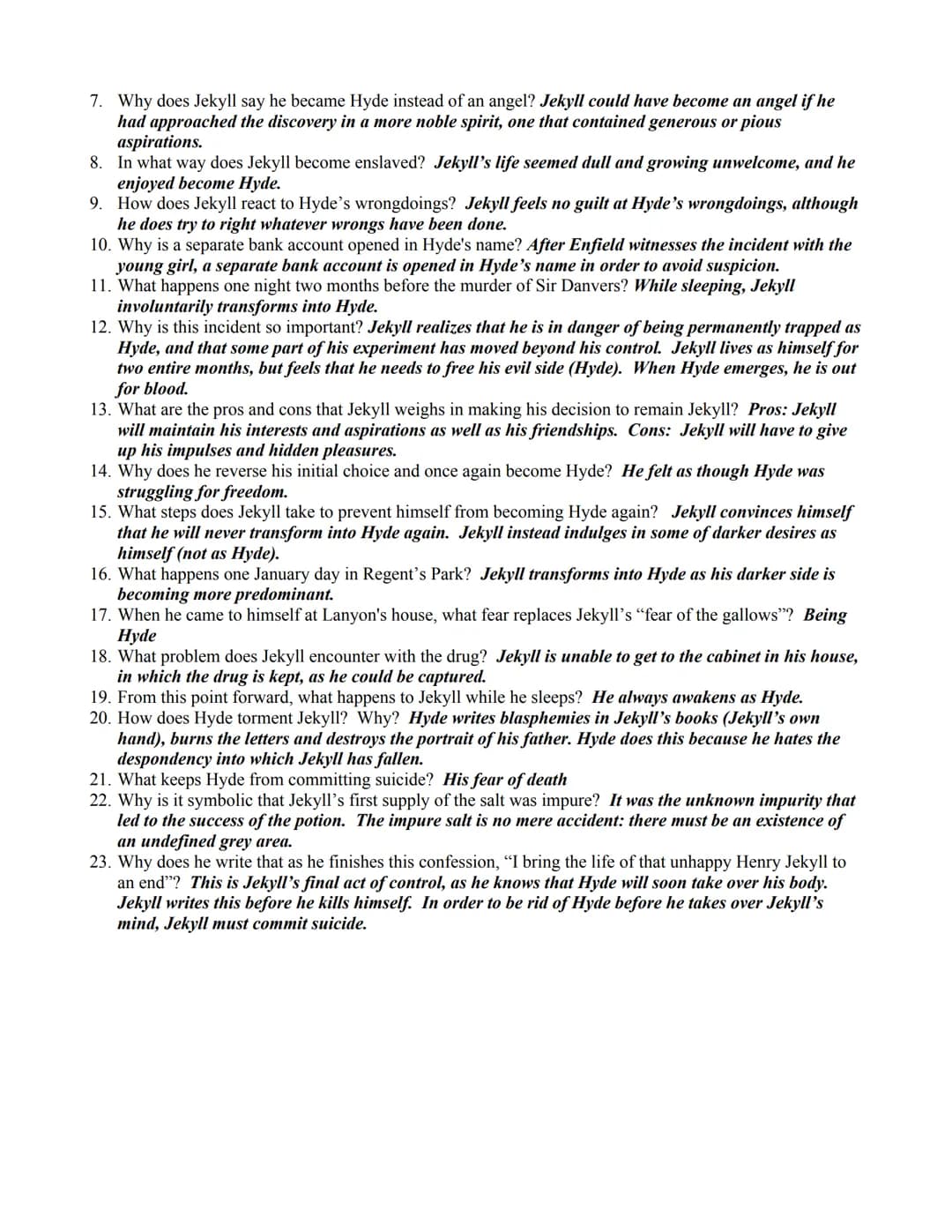 Dr. Jekyll and Mr. Hyde
Study Guide Questions - Answer Key
Chapter 1 "Story of the Door"
1. Who is Mr. Utterson?
The main protagonist, a law