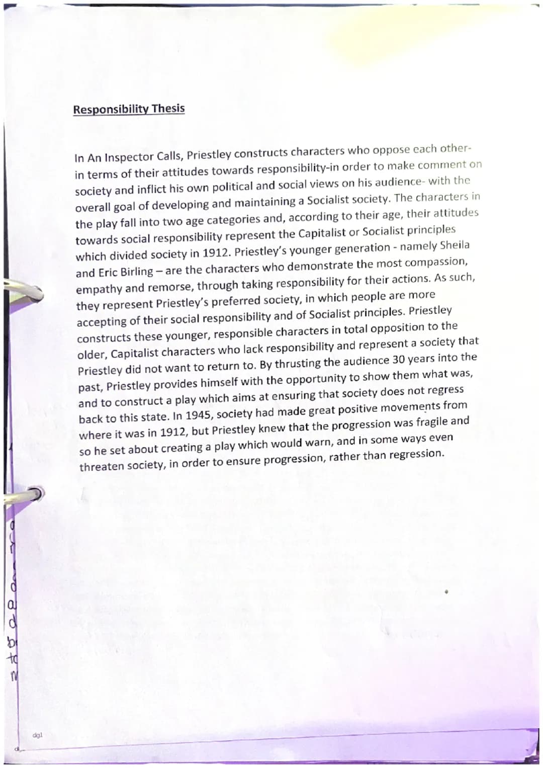 b
ofe
dgl
Responsibility Thesis
In An Inspector Calls, Priestley constructs characters who oppose each other-
in terms of their attitudes to