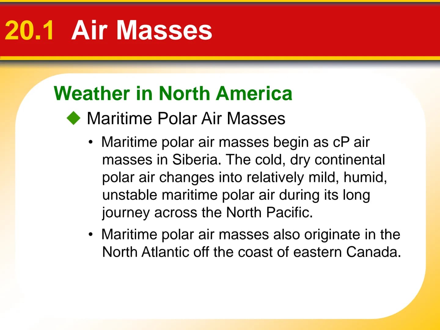 Chapter Weather Patterns
and Severe Storms
20 20.1 Air Masses
Air Masses and Weather
Air Masses
An air mass is an immense body of air that i
