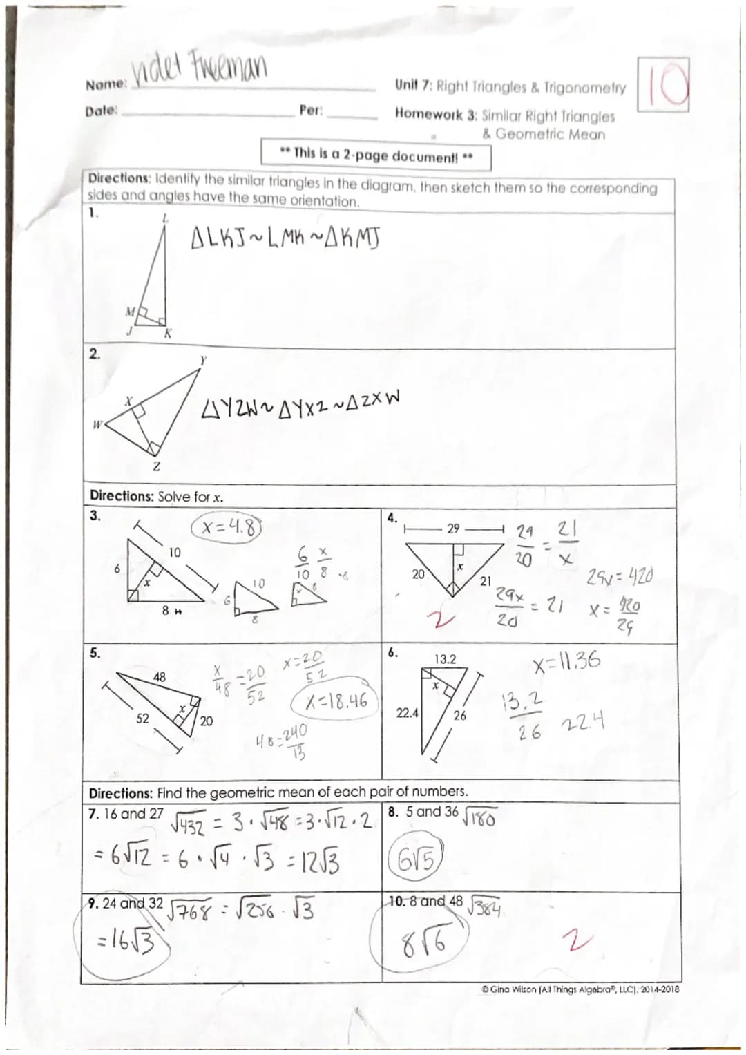 Name: Videt Freeman
Date:
Unit 7: Right Triangles & Trigonometry
Homework 3: Similar Right Triangles
& Geometric Mean
Per:
**This is a 2-pag