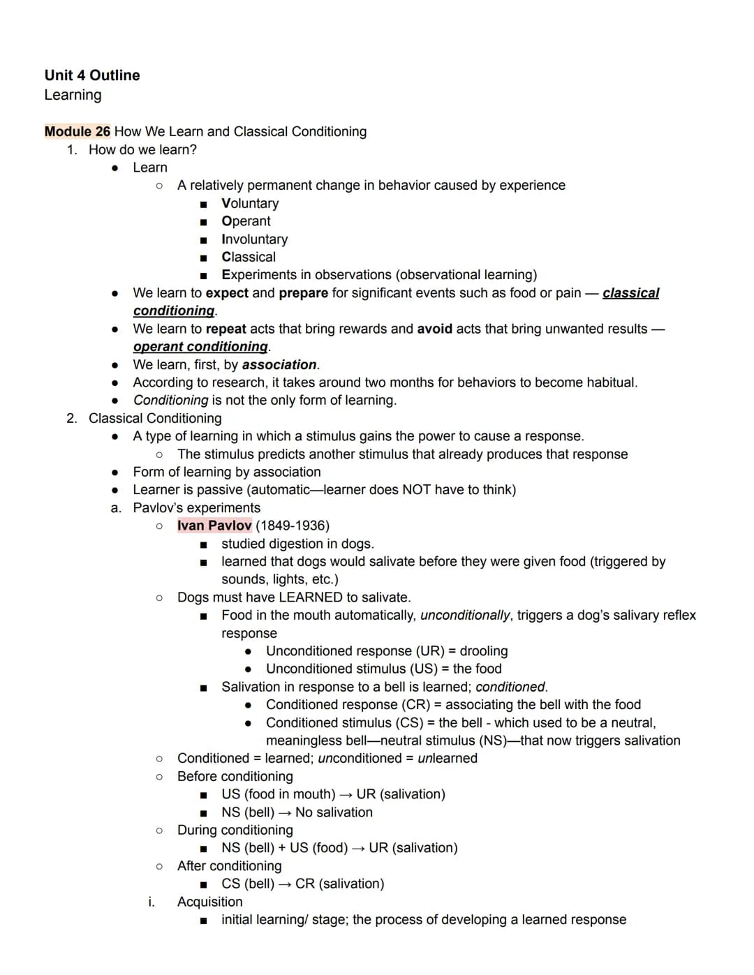 Unit 4 Outline
Learning
Module 26 How We Learn and Classical Conditioning
1. How do we learn?
Learn
●
O
■ Experiments in observations (obser