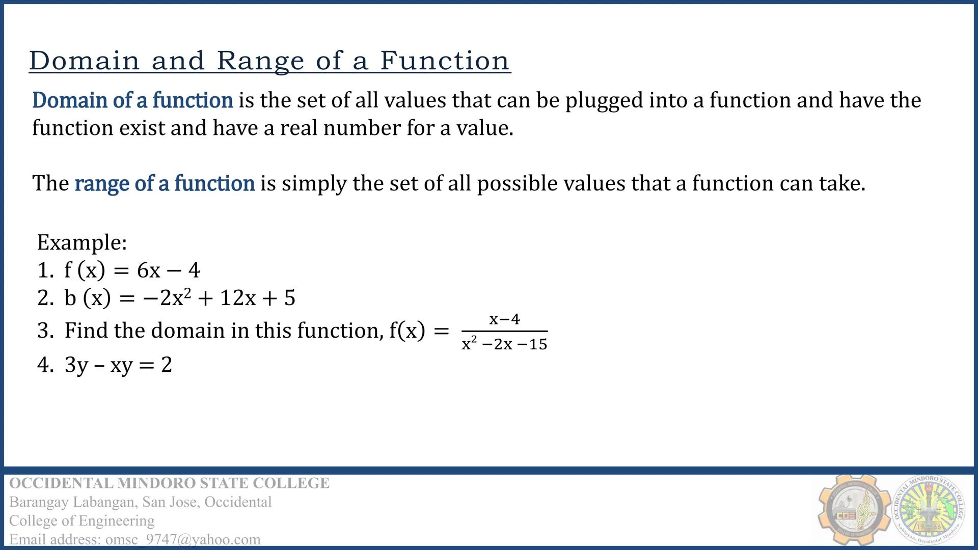 CALCULUS I –
DIFFERENTIAL CALCULUS
Engr. Krizel Villanueva
OCCIDENTAL MINDORO STATE COLLEGE
Barangay Labangan, San Jose, Occidental
College 