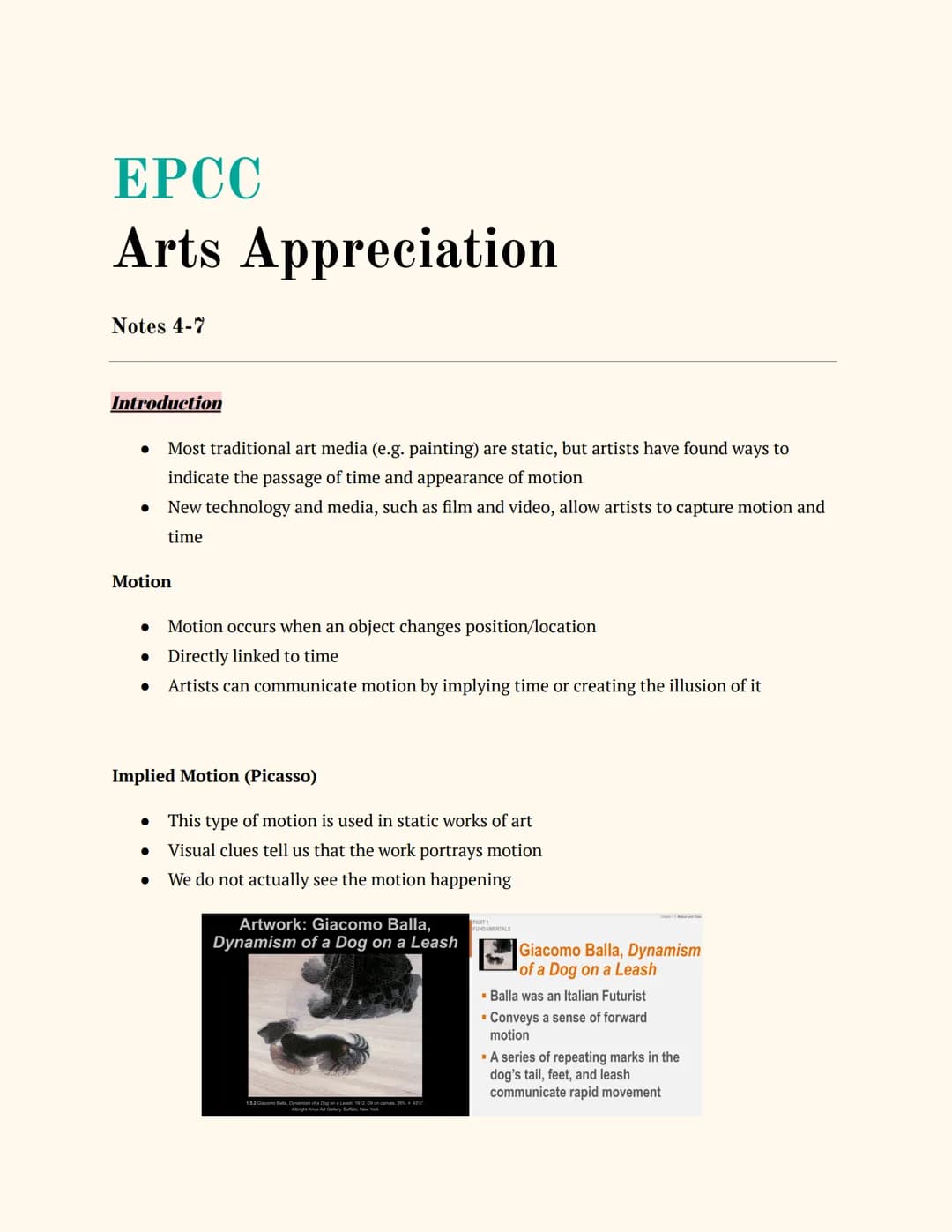 EPCC
Arts Appreciation
Notes 4-7
Introduction
● Most traditional art media (e.g. painting) are static, but artists have found ways to
indica