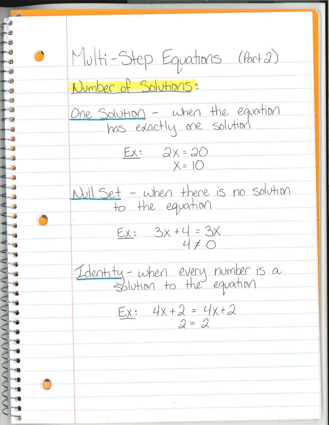 S
Multi-Step Equations (Part 2)
Number of Solutions:
when the equation
has exactly one solution.
Ex:
One Solution
Null Set
when there is no 