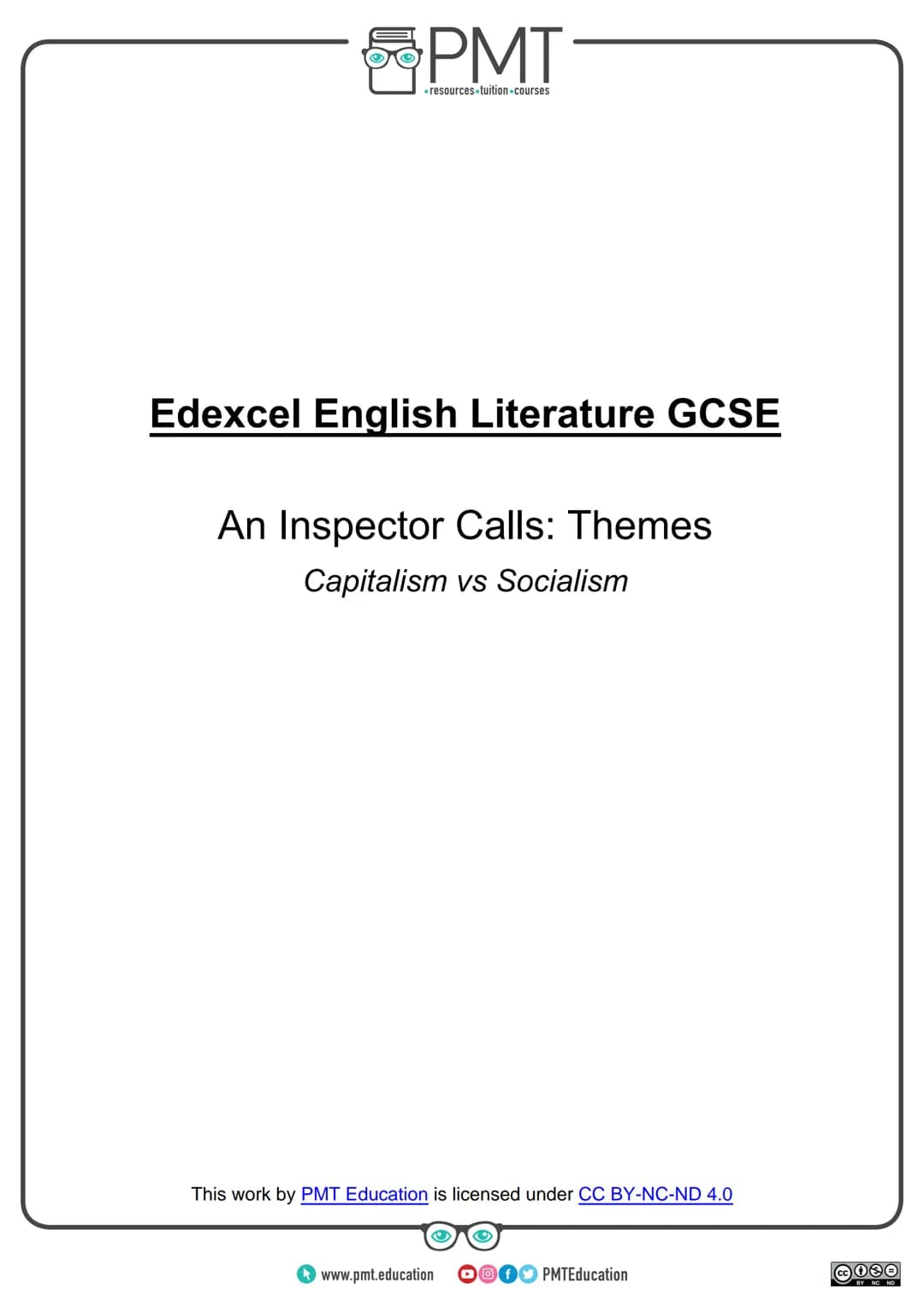 PMT
-resources-tuition-courses
Edexcel English Literature GCSE
An Inspector Calls: Themes
Capitalism vs Socialism
This work by PMT Education