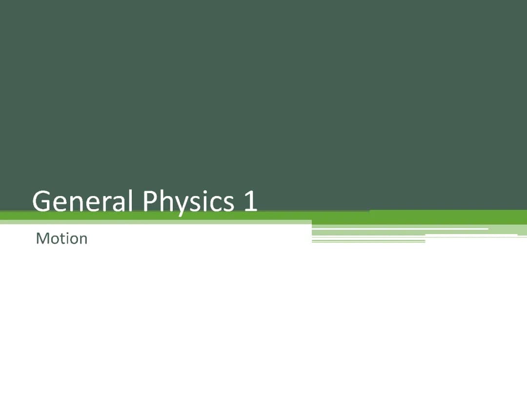 General Physics (Motion)