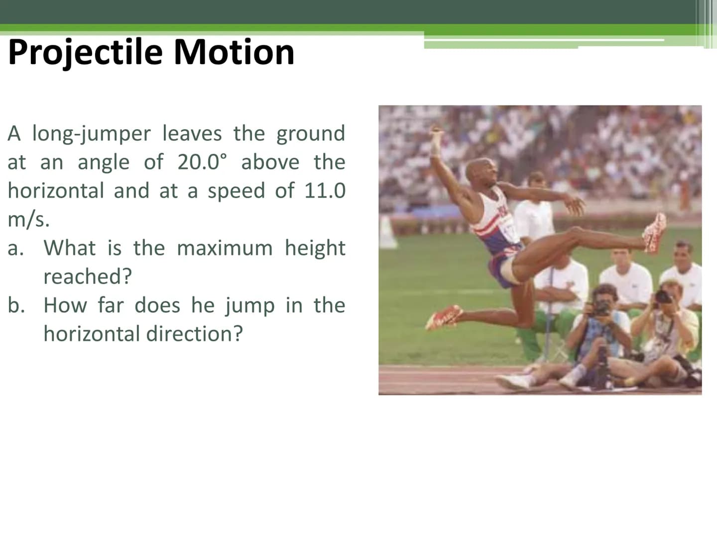 General Physics 1
Motion Motion in Two or Three Dimension
y
y
Position P of a particle
at a given time has
coordinates x, y, z.
xî
P
zk
Posi