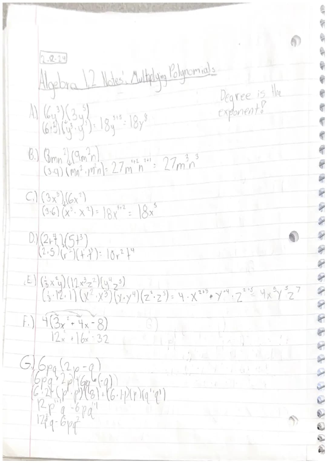 Algebra Notes (Polynomials) 1-31-24
५.
L
0 6
-X'
+
3x² + 6-4
X
· 48 x 4 · x 4 + 3 x² + 60
3х4 - Monomial
131tx - Binomial } Polynamids
4x³- 