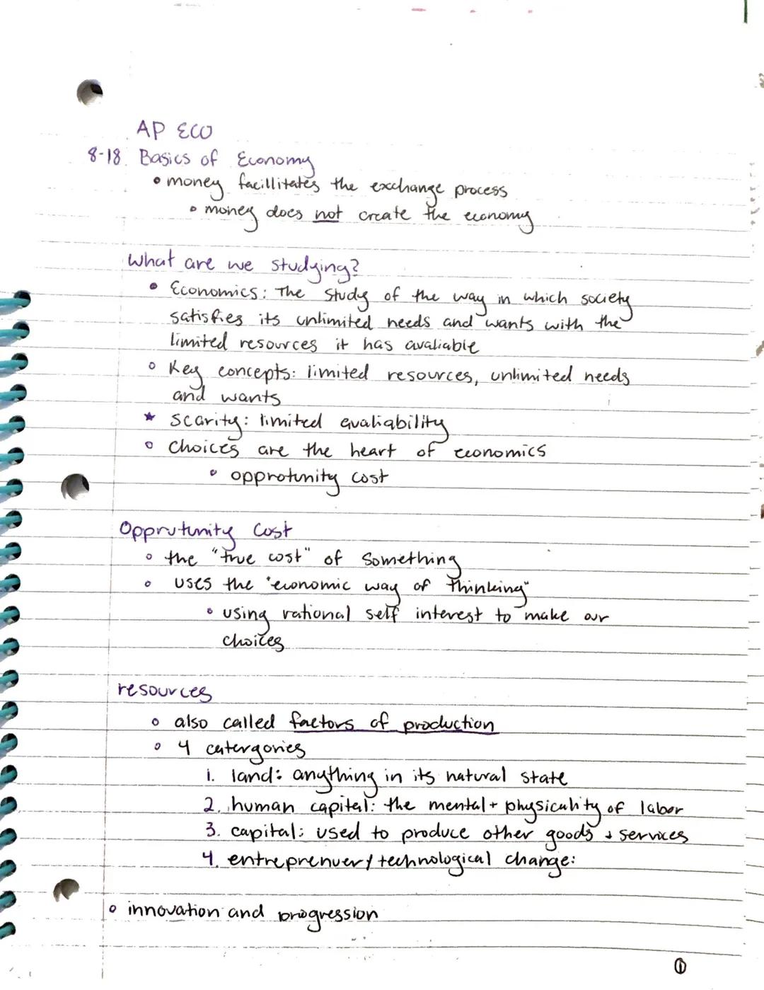 AP ECO
8-18 Basics of Economy
O
what are we
• Economics: The
studying?
Study
of the
in
which
way
society
satisfies its unlimited needs and w