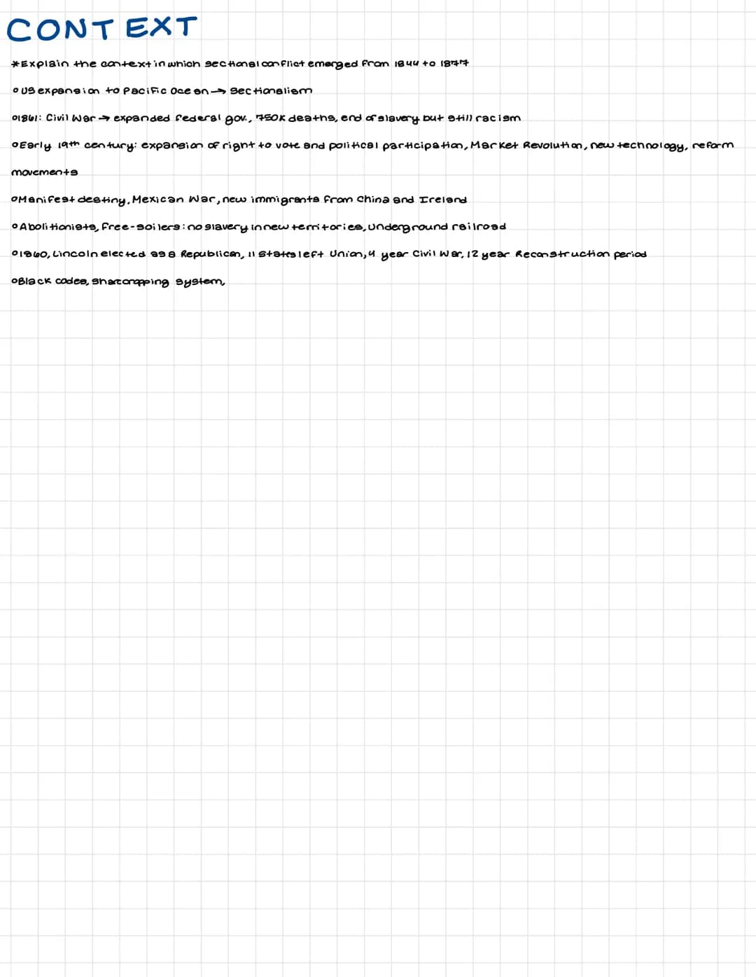 CONTEXT
*Explain the context in which sectional conflict emerged from 1844 to 1871
o us expansion to Pacific Oce on Sectionaliem
01861: Civi