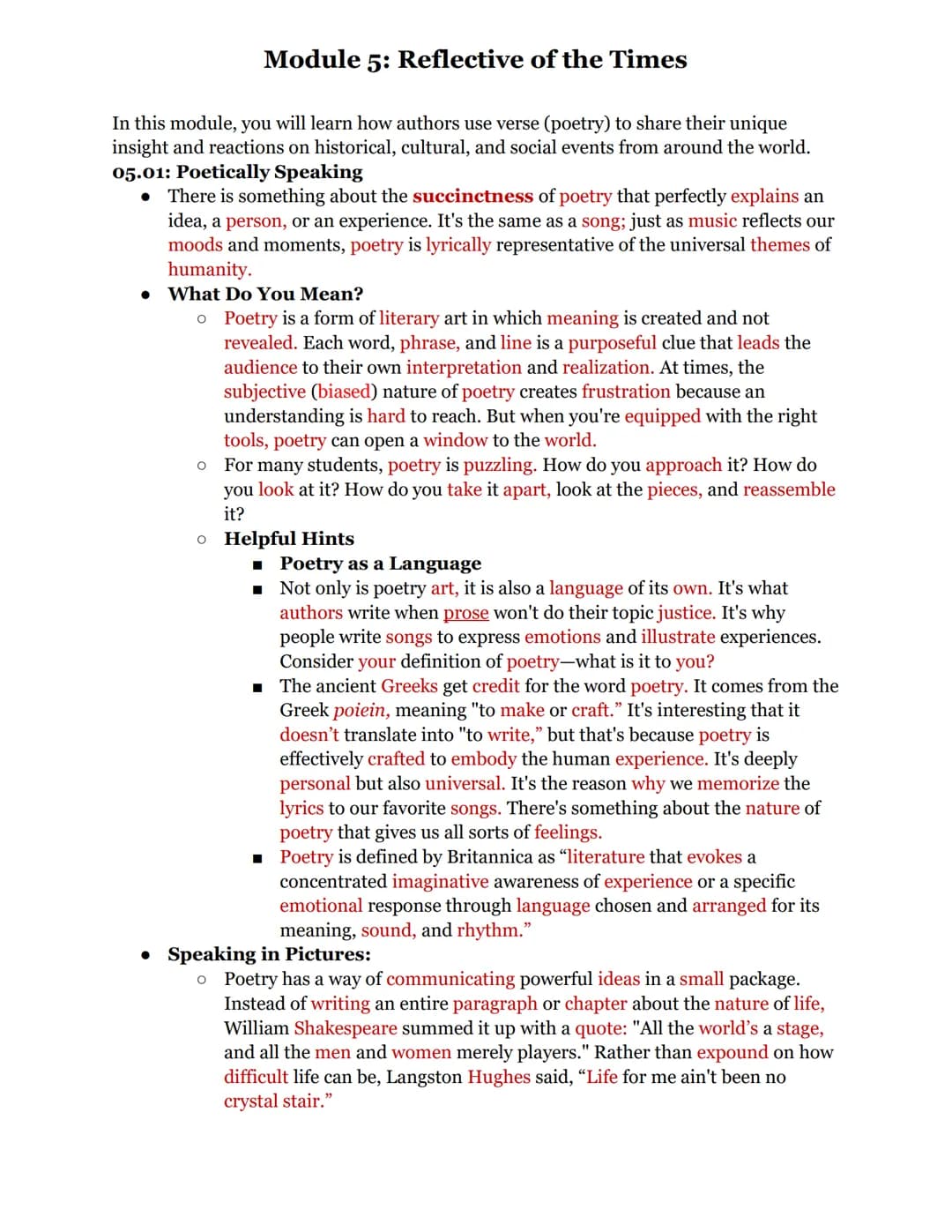 Module 5: Reflective of the Times
In this module, you will learn how authors use verse (poetry) to share their unique
insight and reactions 