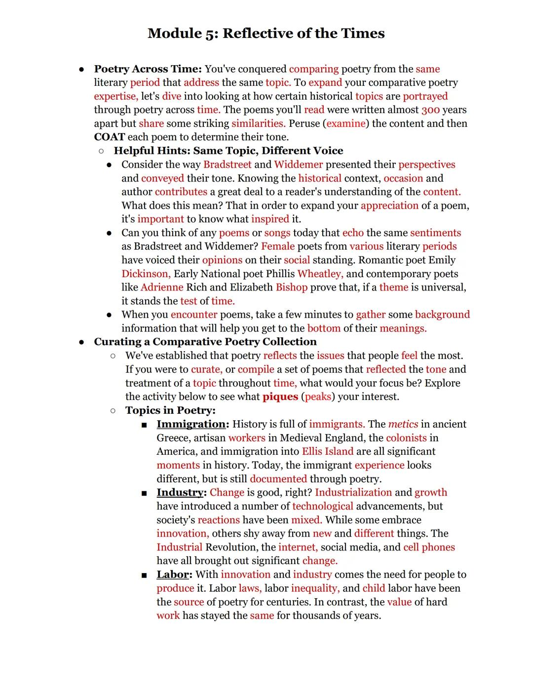 Module 5: Reflective of the Times
In this module, you will learn how authors use verse (poetry) to share their unique
insight and reactions 