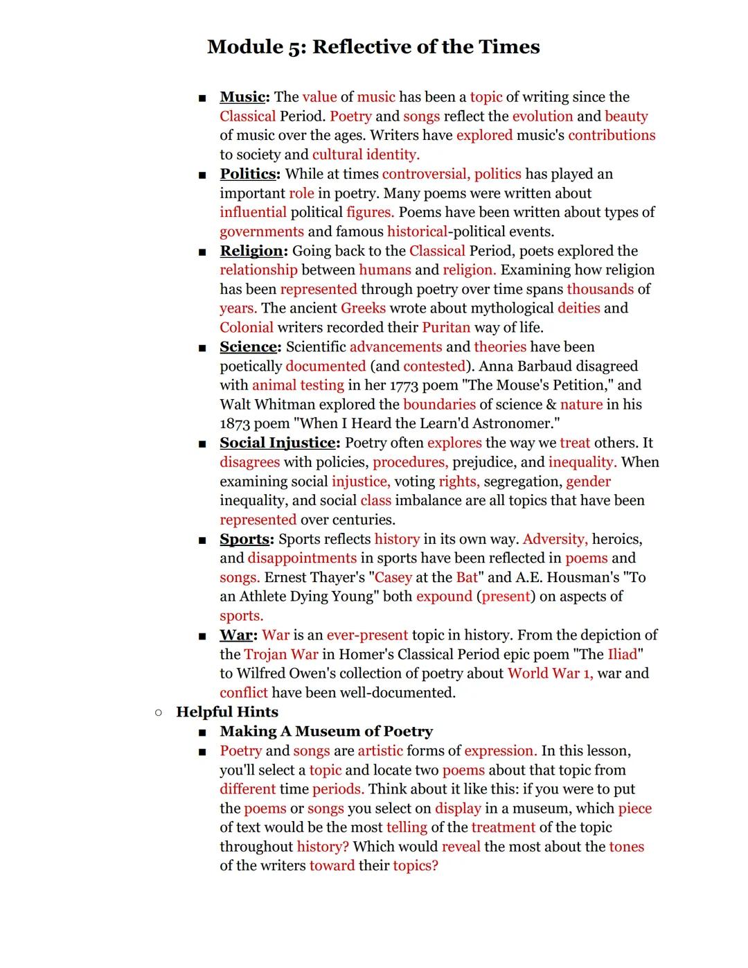 Module 5: Reflective of the Times
In this module, you will learn how authors use verse (poetry) to share their unique
insight and reactions 