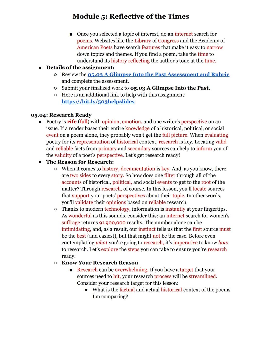 Module 5: Reflective of the Times
In this module, you will learn how authors use verse (poetry) to share their unique
insight and reactions 