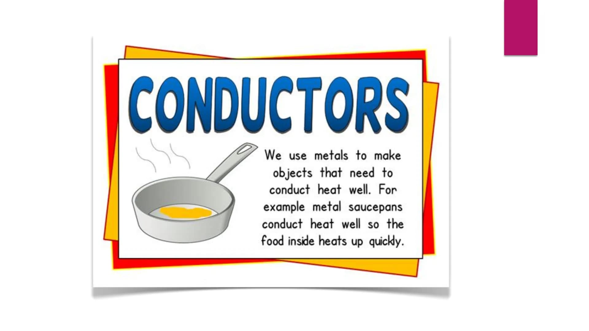 INSULATORS and
CONDUCTORS
METALS AND NON-METALS 8 INSULATOR
A material that resists the flow
of charges. Rubber, plastic, mica,
paper, glass