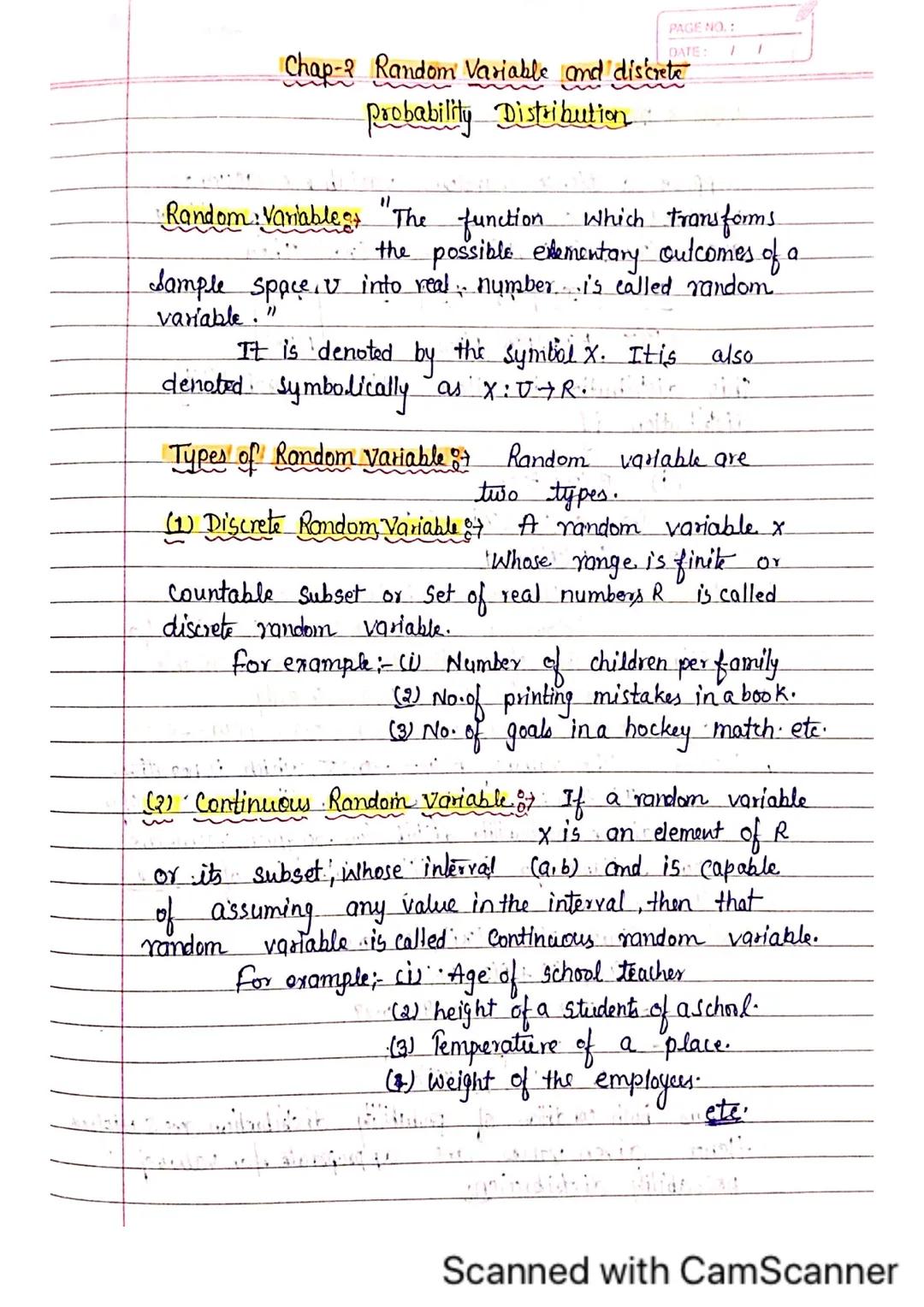 Chap-3 Random Variable and discrete
Probability Distribution
PAGE NO.:
DATE: 1
•Random: Variables "The function which transforms
the possibl