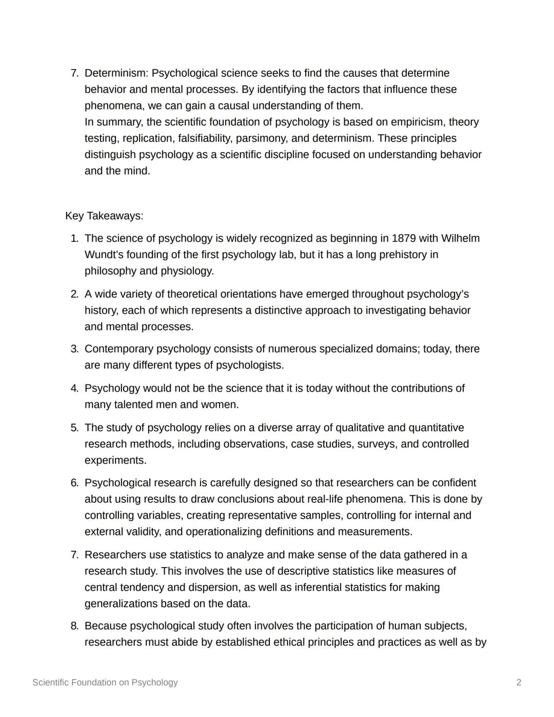 
<p>Psychology as a scientific discipline aims to understand individuals and groups by establishing general principles and researching speci