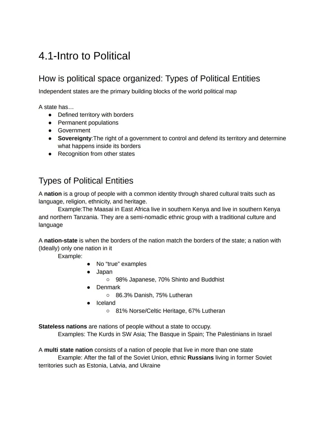 4.1-Intro to Political
How is political space organized: Types of Political Entities
Independent states are the primary building blocks of t